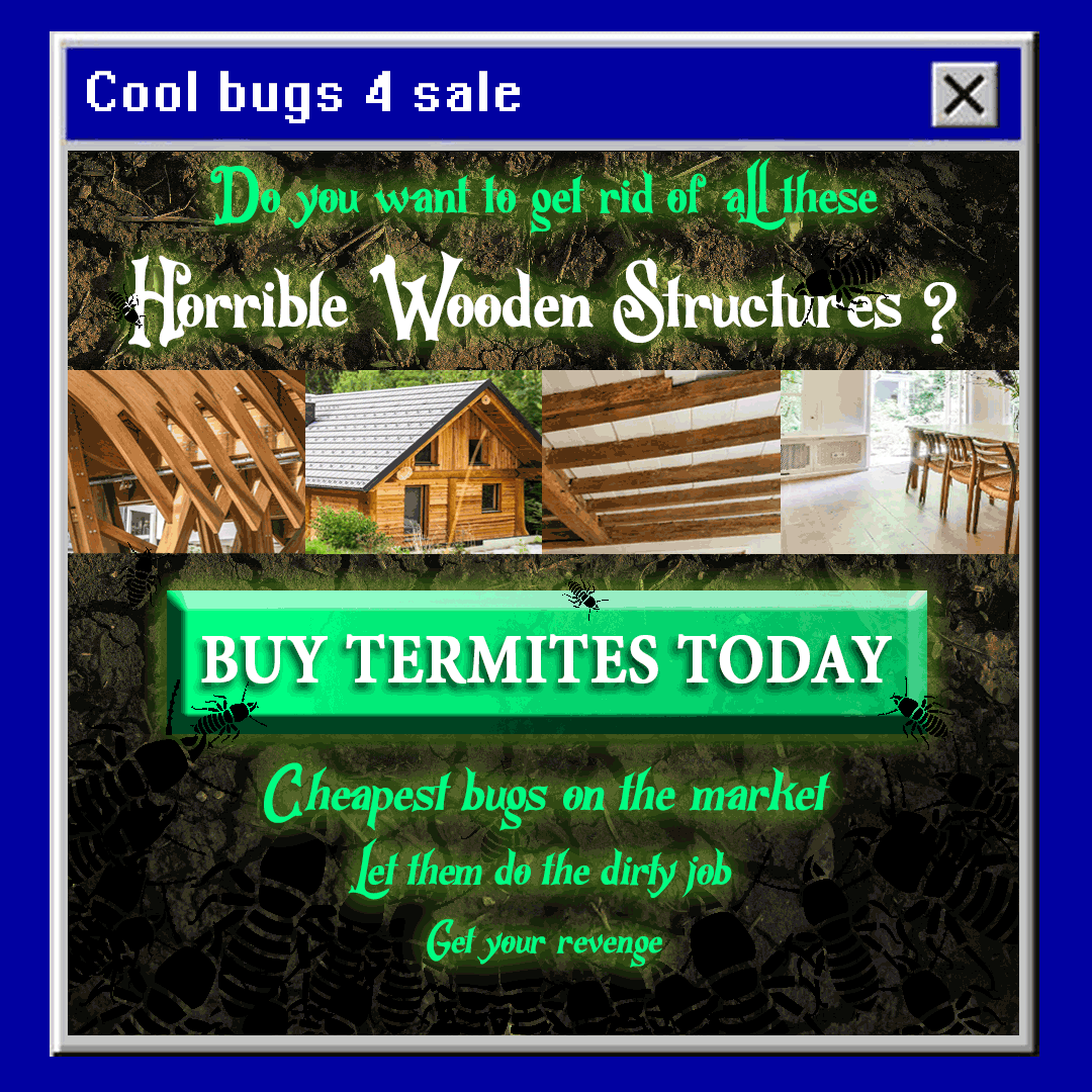 [SPAM] TERMITES TERMITES TERMITES